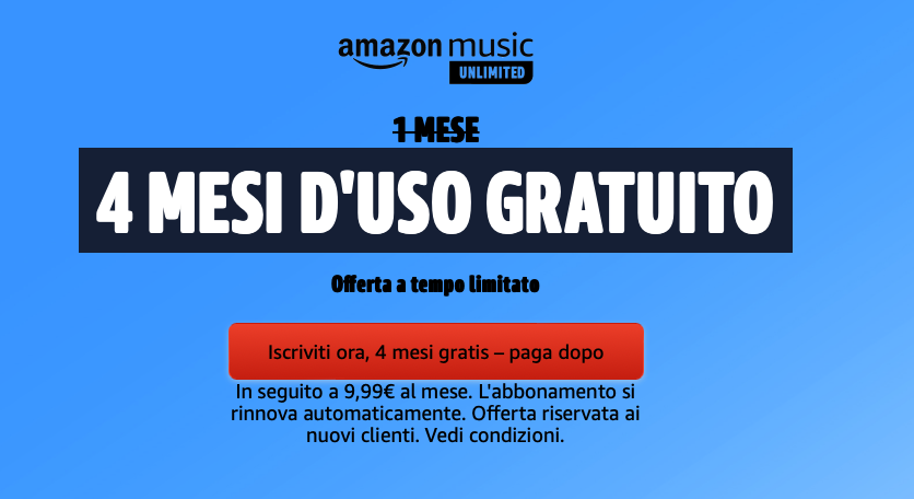 Amazon Music Unlimited: ritornano 4 mesi d'uso gratuito, approfittatene!